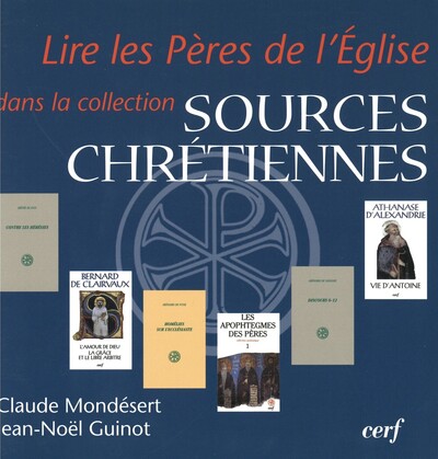 Picture of LIRE LES PÈRES DE L'ÉGLISE DANS LA COLLECTION « SOURCES CHRÉTIENNES »