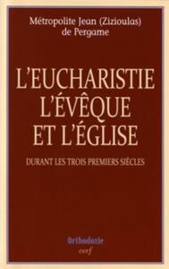 Image de L'EUCHARISTIE, L'EVEQUE ET L'EGLISE