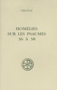 Picture of SC 411 HOMÉLIES SUR LES PSAUMES 36 À 38