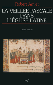 Picture of LA VEILLÉE PASCALE DANS L'ÉGLISE LATINE, I
