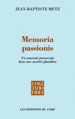 Image de MEMORIA PASSIONIS - UN SOUVENIR PROVOCANT DANS UNESOCIETE PLURALISTE