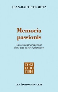 Image de MEMORIA PASSIONIS - UN SOUVENIR PROVOCANT DANS UNESOCIETE PLURALISTE