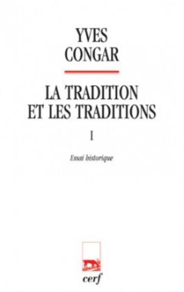 Picture of LA TRADITION ET LES TRADITIONS 1 ESSAI HISTORIQUE