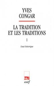 Picture of LA TRADITION ET LES TRADITIONS 1 ESSAI HISTORIQUE