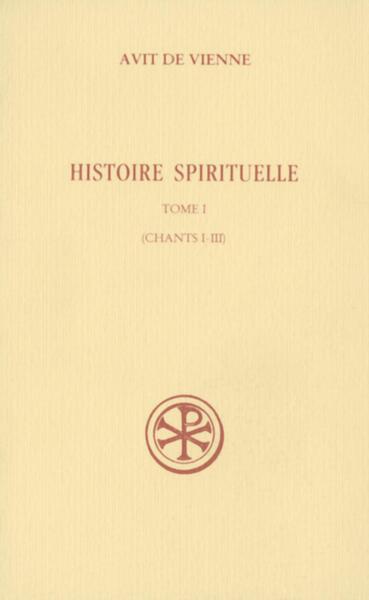 Picture of SC 444 HISTOIRE SPIRITUELLE - TOME 1 (CHANTS I-III)