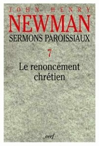 Image de SERMONS PAROISSIAUX VOLUME 7 LE RENONCEMENT CHRETIEN