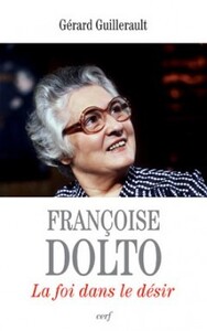 Image de FRANCOISE DOLTO - LA FOI DANS LE DESIR