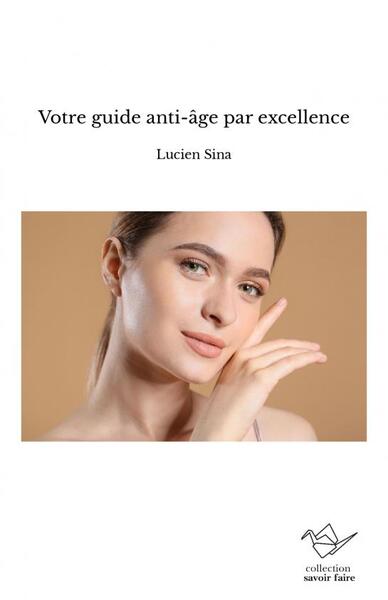 Image de Votre guide anti-âge par excellence