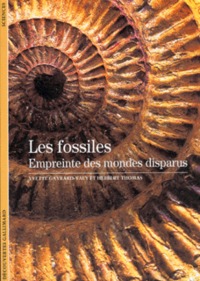 Image de Les Fossiles, empreinte des mondes disparus