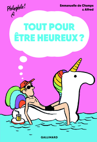 Image de Tout pour être heureux ?