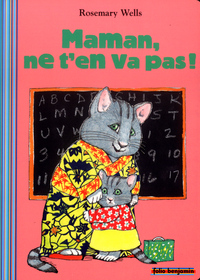 Image de Maman, ne t'en va pas !