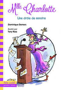 Image de Mlle Charlotte, 4 : Une drôle de ministre