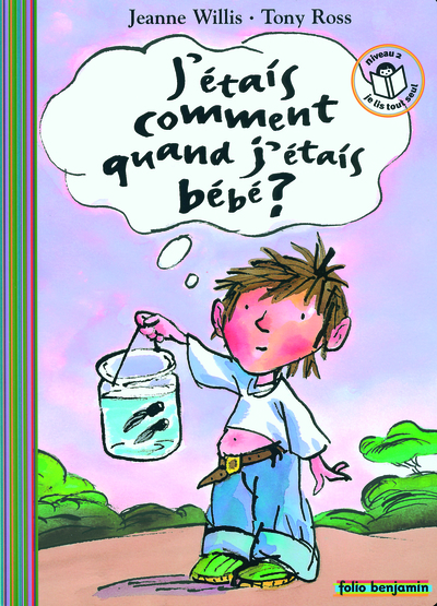 Image de J'étais comment quand j'étais bébé ?