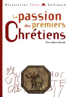 Image de La Passion des premiers Chrétiens