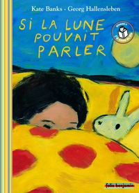 Image de SI LA LUNE POUVAIT PARLER