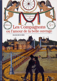 Image de LES COMPAGNONS OU L'AMOUR DE LA BELLE OUVRAGE