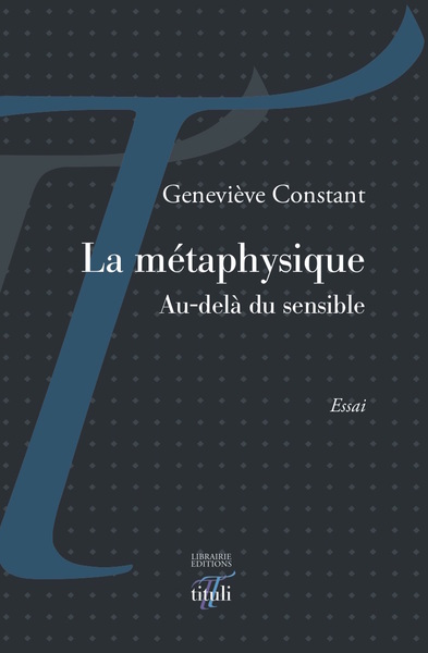 Picture of La métaphysique - Au-delà du sensible