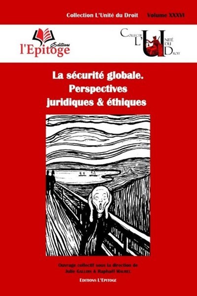 Picture of La sécurité globale. Perspectives juridiques & éthiques