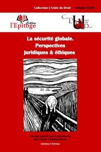 Picture of La sécurité globale. Perspectives juridiques & éthiques
