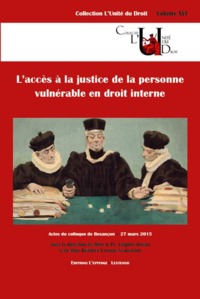 Image de L'ACCÈS À LA JUSTICE DE LA PERSONNE VULNÉRABLE EN DROIT INTERNE
