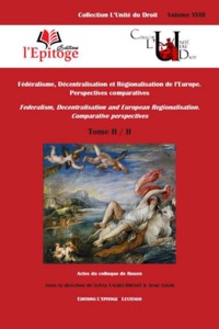 Picture of FÉDÉRALISME, DÉCENTRALISATION ET RÉGIONALISATION DE L'EUROPE. PERSPECTIVES COMPA