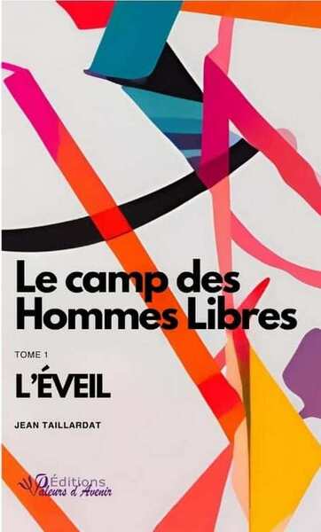 Image de Le camp des Hommes Libres - Tome 1