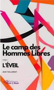 Image de Le camp des Hommes Libres - Tome 1