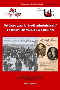 Picture of Orléans par le droit administratif à l'ombre de Macarel & Cormenin
