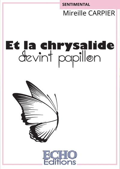 Picture of Et la chrysalide devint papillon