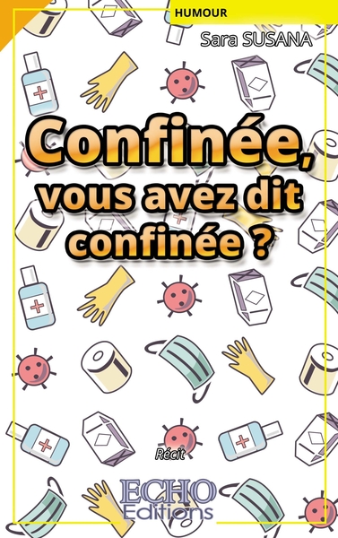 Picture of Confinée, vous avez dit confinée ?