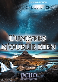 Image de L'univers n'oublie rien