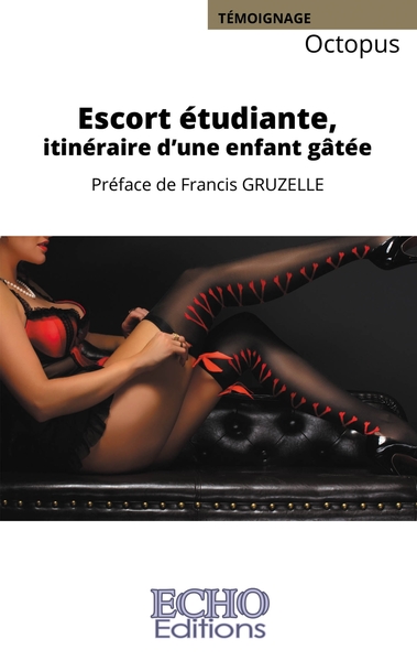 Image de Escort étudiante, itinéraire d'une enfant gâtée