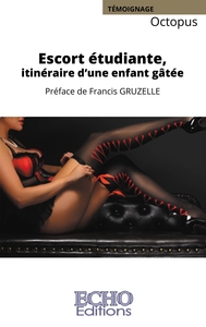 Image de Escort étudiante, itinéraire d'une enfant gâtée