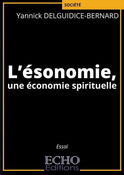 Picture of L'ésonomie, une économie spirituelle