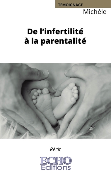 Picture of De l'infertilité à la parentalité