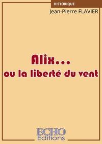 Picture of Alix... ou la liberté du vent