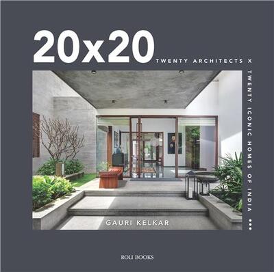 Picture of 20 x 20 : Twenty Architects X Twenty Iconic Homes of India /anglais