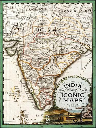 Picture of India Through Iconic Maps /anglais