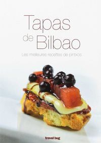 Picture of TAPAS DE BILBAO, LES MEILLEURES RECETTES DE PINTXOS