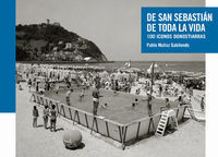 Image de DE SAN SEBASTIAN DE TODA LA VIDA - 100 ICONOS DONOSTIARRAS