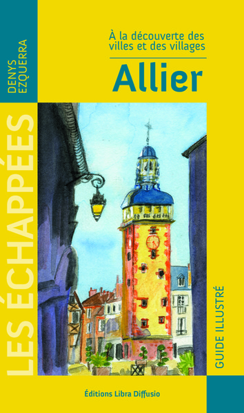 Image de A la découverte des villes et des villages Allier