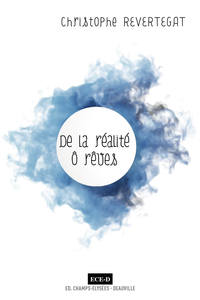 Image de De la réalité ô rêves