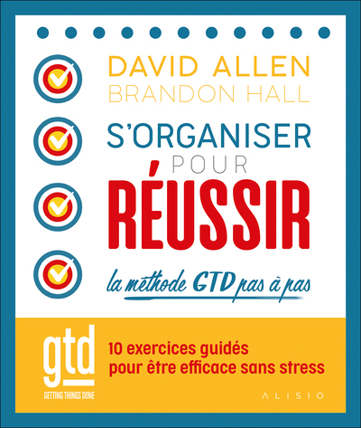 Image de S'organiser pour réussir : la méthode GTD pas à pas