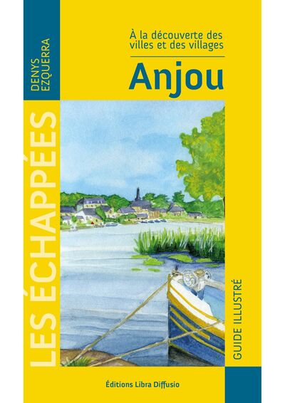 Image de A la découverte des villes et des villages Anjou