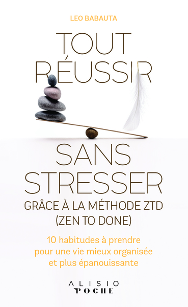 Picture of Tout réussir sans stresser grâce à la méthode ZTD (zen to done)