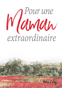Picture of Pour une maman extraordinaire