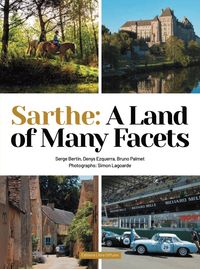 Picture of Sarthe: A Land of Many Facets