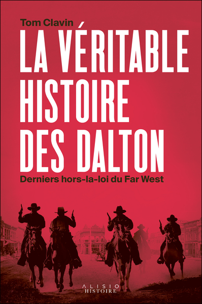 Image de La véritable histoire des Dalton, derniers hors-la-loi du Far West