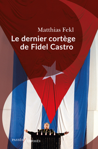 Image de Le dernier cortège de Fidel Castro