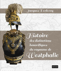Image de Histoire des distinctions honorifiques de royaume de Westphalie